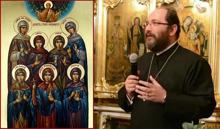 Duminica Mironosițelor, Predică Preot Constantin Necula
